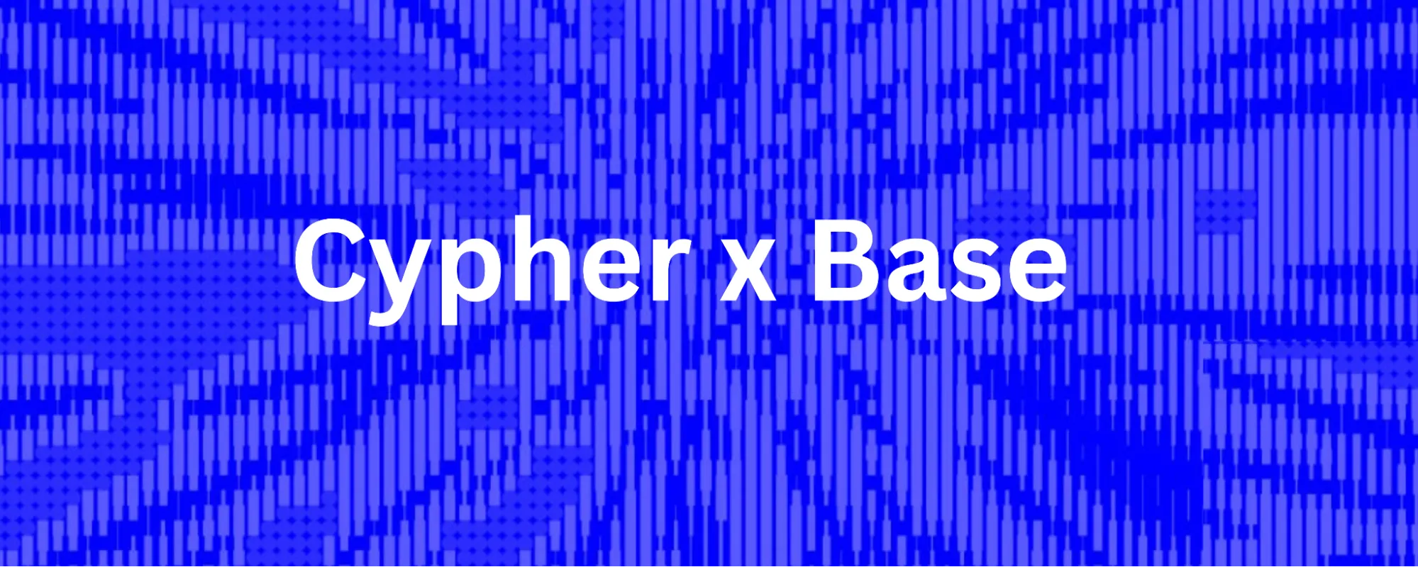 Cypher x Base