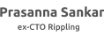 Prasanna Sankar, ex-CTO Rippling